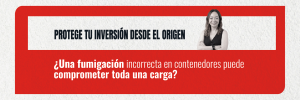 ¿Sabías que una fumigación incorrecta en contenedores puede comprometer toda una carga?