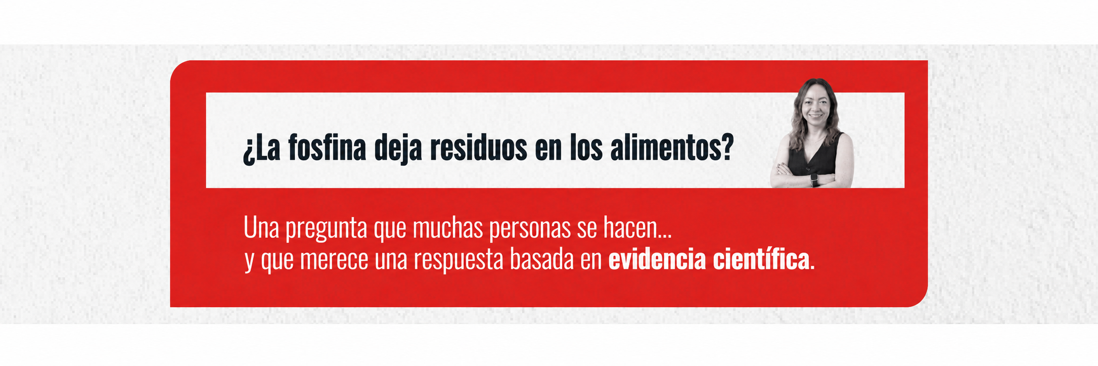 ¿La fosfina deja residuos en los alimentos?